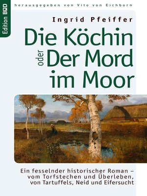 cover image of Die Köchin oder Der Mord im Moor